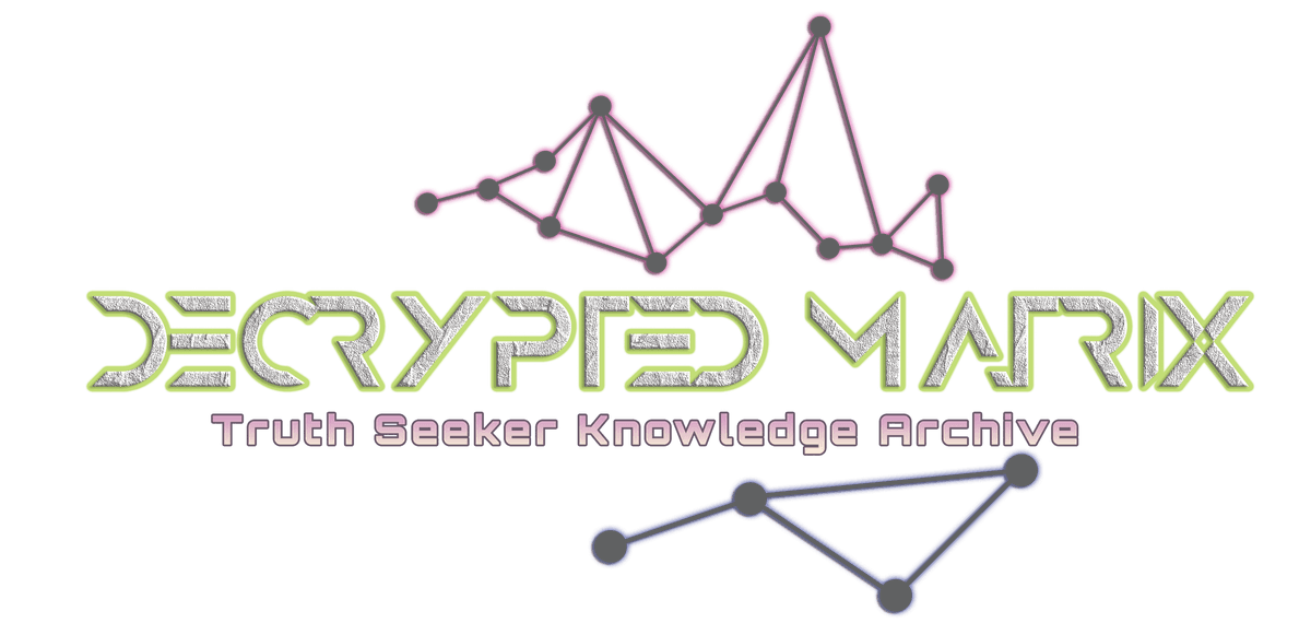 Decrypted Matrix: Truth Seeker Knowledge Archive